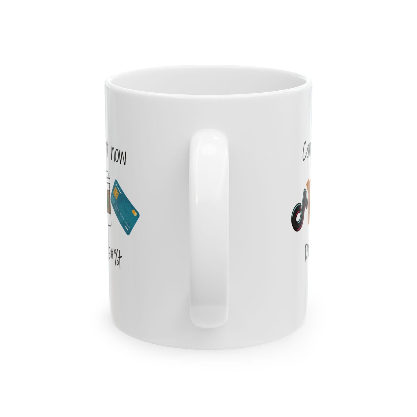 Can't talk right now...Mom  Ceramic Mug, 11oz